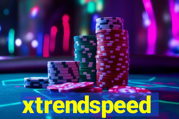 xtrendspeed