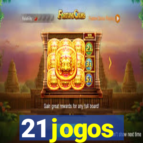 21 jogos