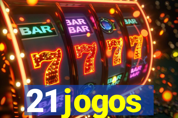 21 jogos