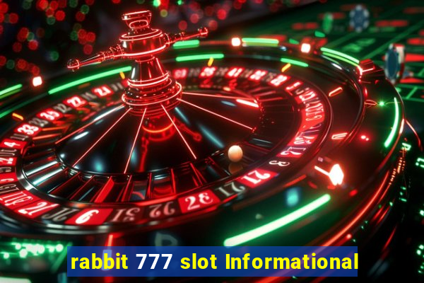 rabbit 777 slot Informational