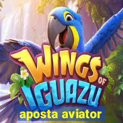 aposta aviator