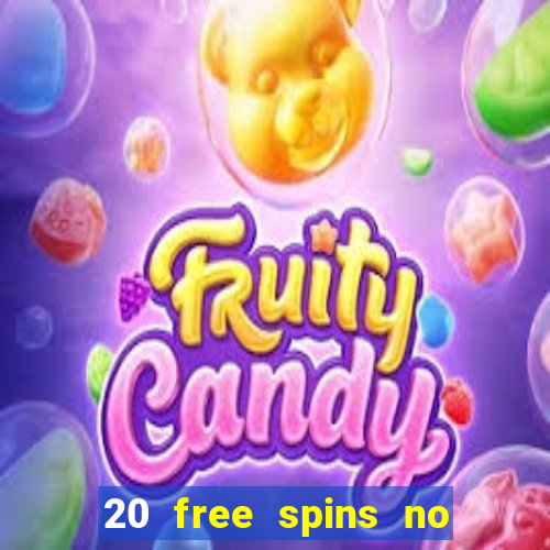 20 free spins no deposit casino