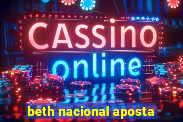 beth nacional aposta