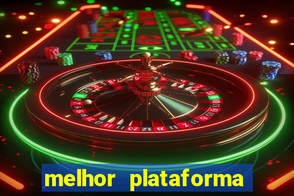 melhor plataforma para jogar hoje