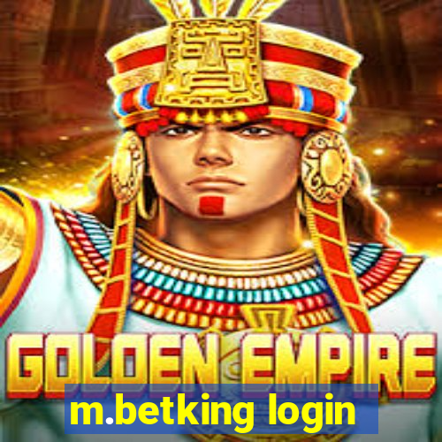 m.betking login