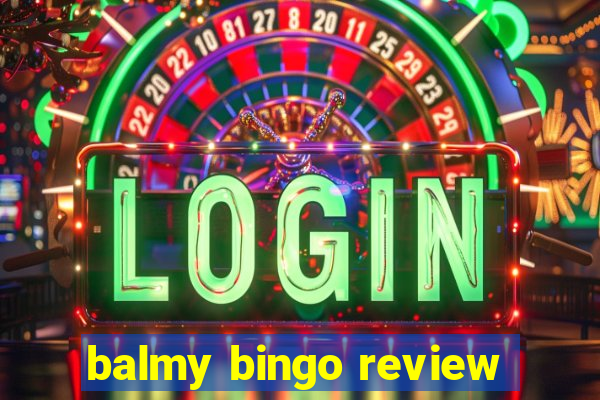 balmy bingo review