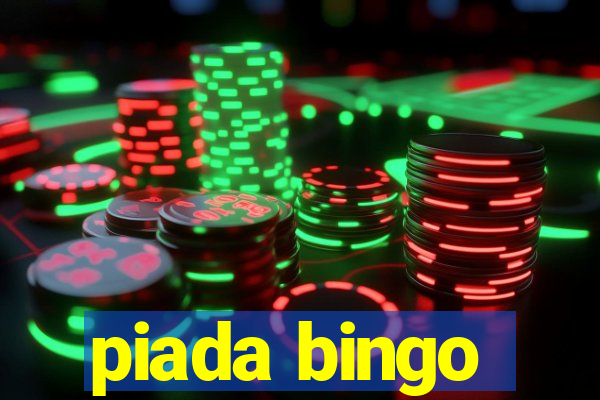 piada bingo