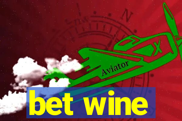 bet wine