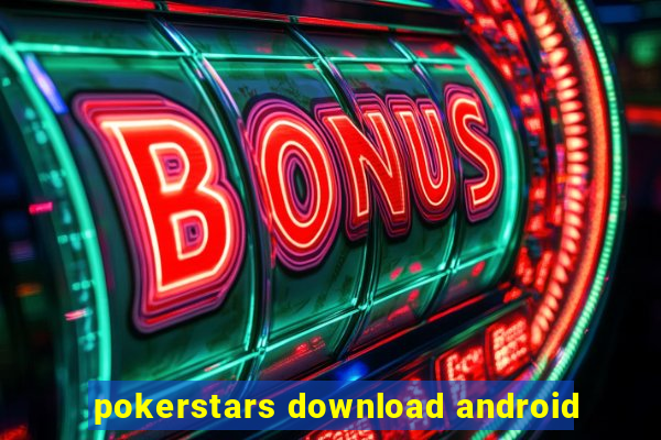 pokerstars download android