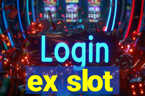 ex slot