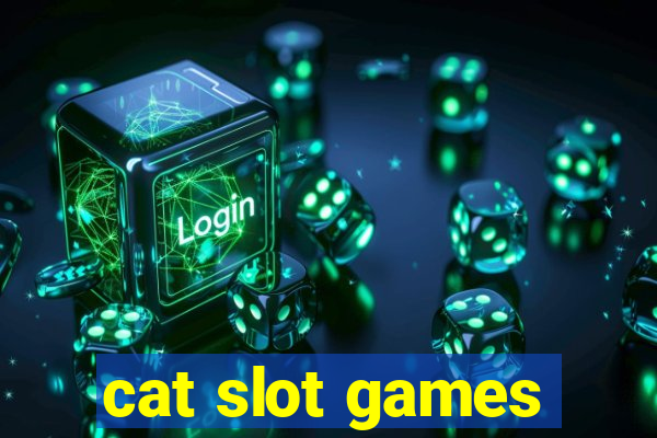 cat slot games