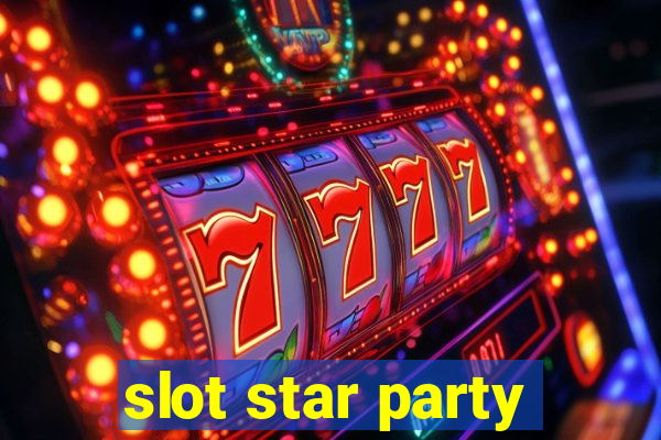 slot star party