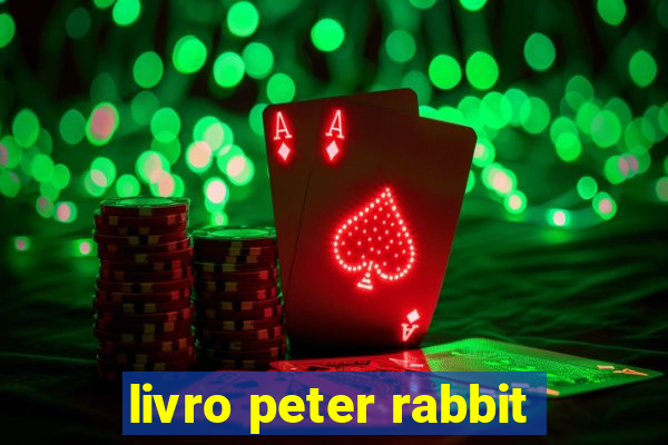 livro peter rabbit