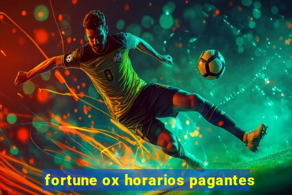 fortune ox horarios pagantes