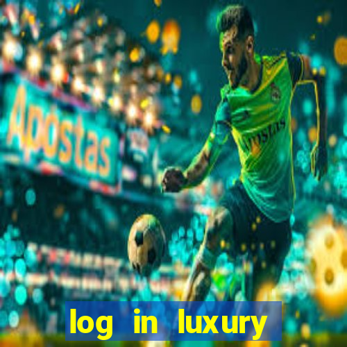 log in luxury casino login