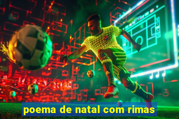 poema de natal com rimas