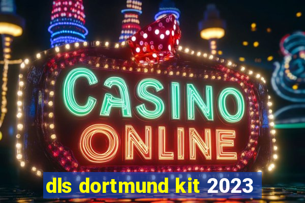 dls dortmund kit 2023