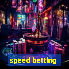 speed betting