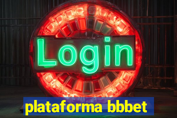 plataforma bbbet