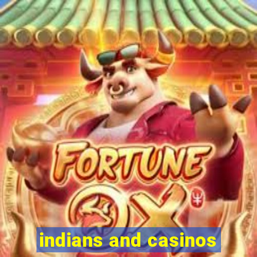 indians and casinos