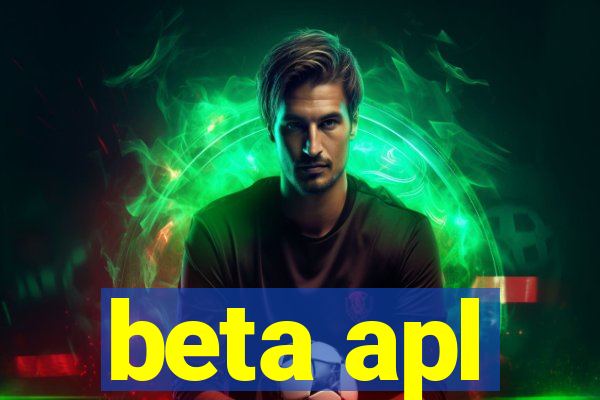 beta apl