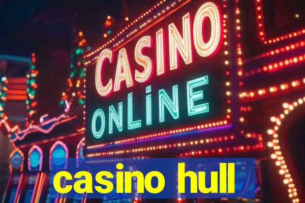 casino hull