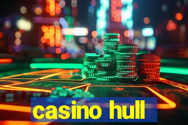 casino hull