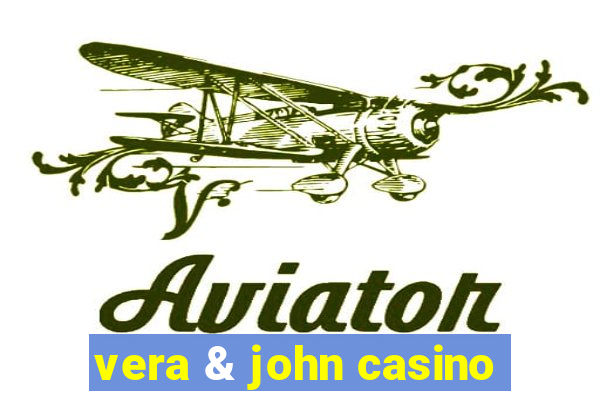 vera & john casino