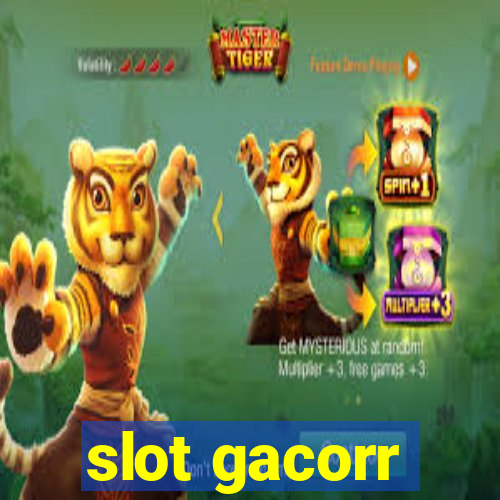 slot gacorr