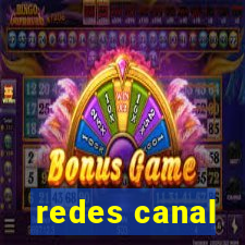 redes canal