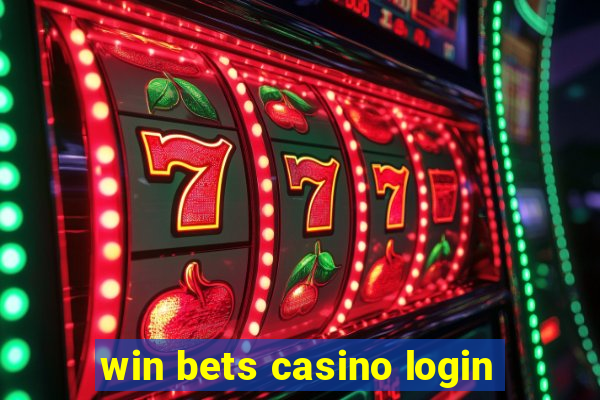 win bets casino login