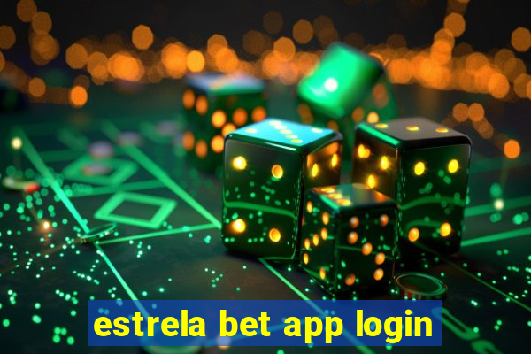 estrela bet app login