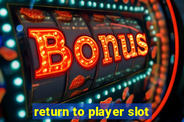 return to player slot