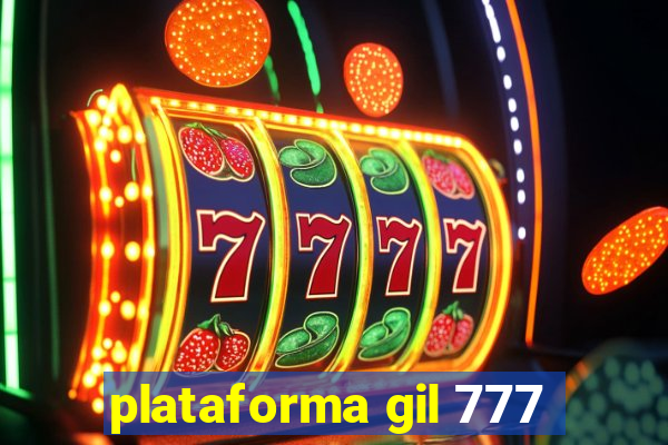 plataforma gil 777