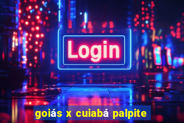 goiás x cuiabá palpite