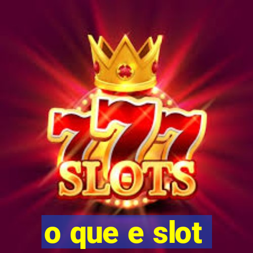 o que e slot