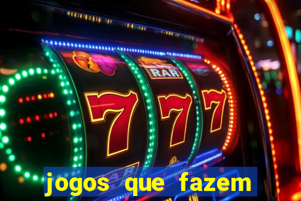 jogos que fazem você ganhar dinheiro