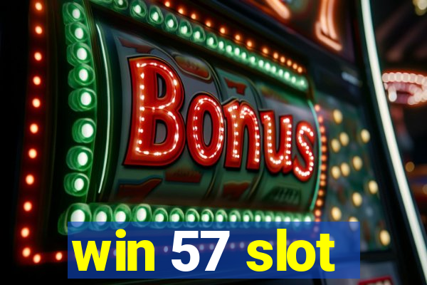 win 57 slot