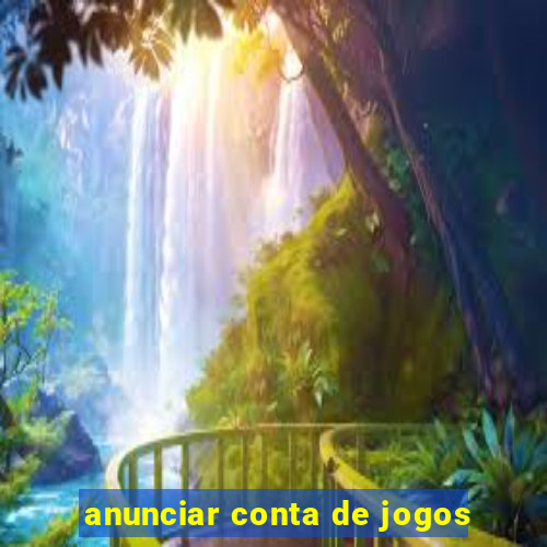 anunciar conta de jogos