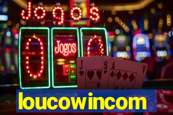 loucowincom