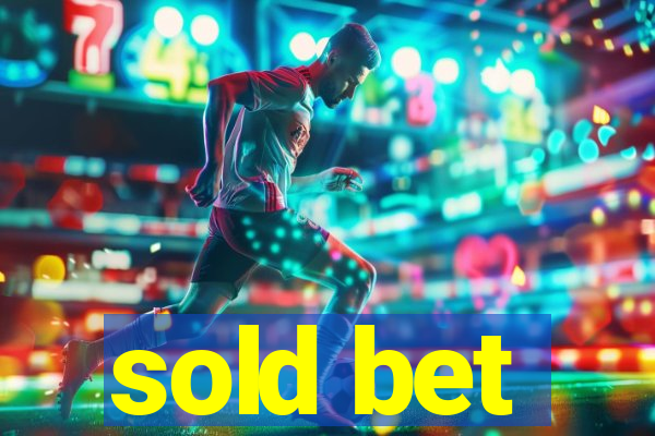 sold bet