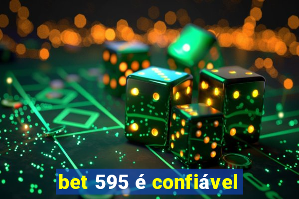 bet 595 é confiável