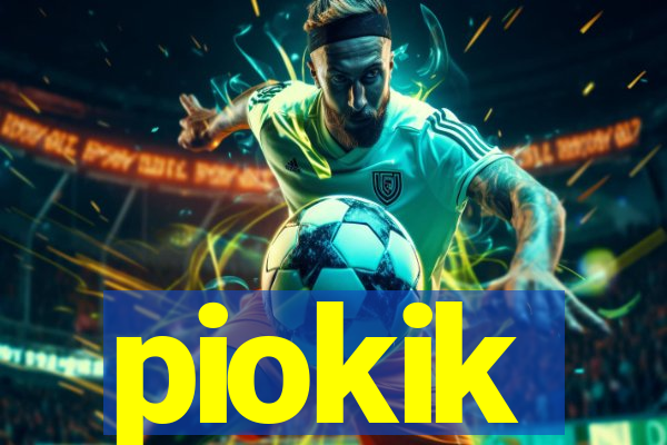 piokik