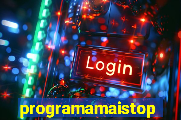 programamaistop