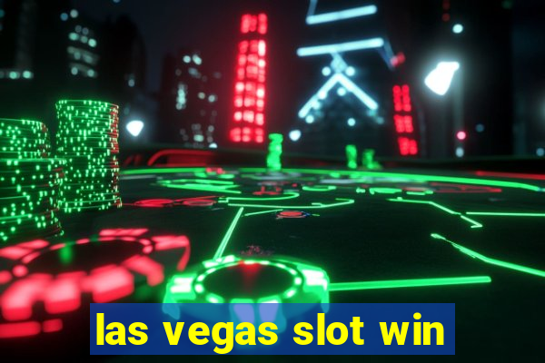 las vegas slot win