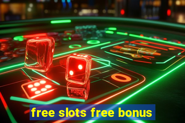 free slots free bonus