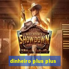 dinheiro plus plus