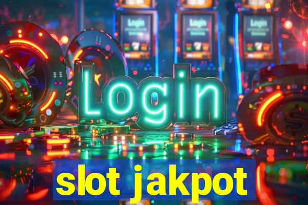 slot jakpot