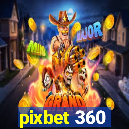 pixbet 360