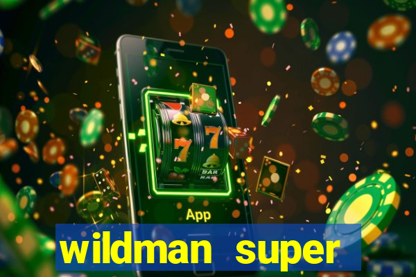 wildman super bonanza slot free play